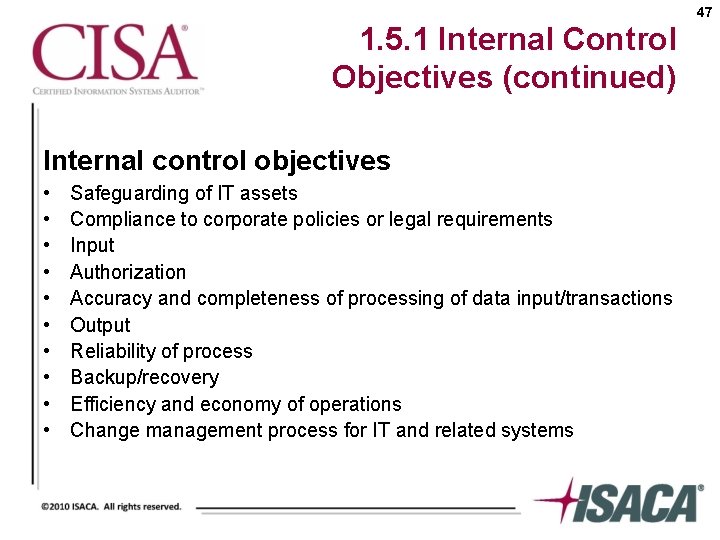 47 1. 5. 1 Internal Control Objectives (continued) Internal control objectives • • •