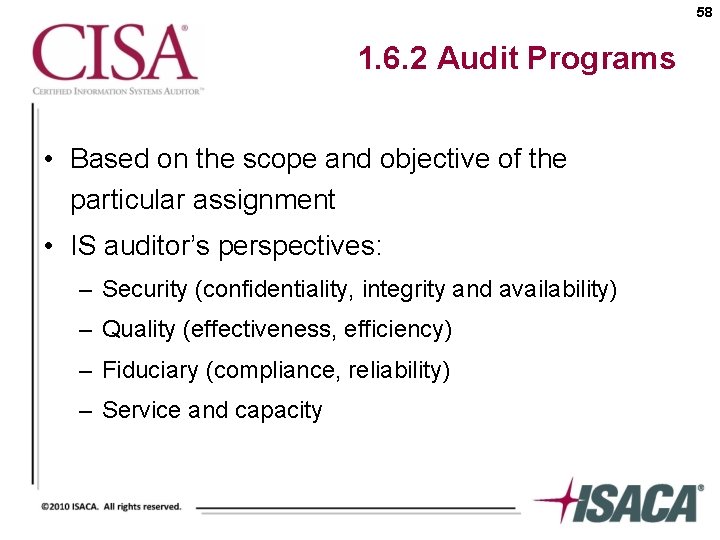 58 1. 6. 2 Audit Programs • Based on the scope and objective of