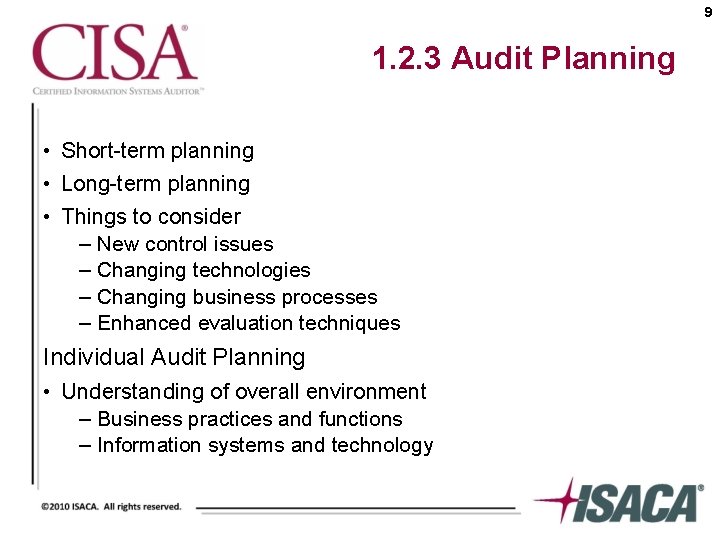 9 1. 2. 3 Audit Planning • Short-term planning • Long-term planning • Things