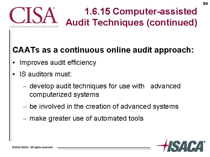 94 1. 6. 15 Computer-assisted Audit Techniques (continued) CAATs as a continuous online audit