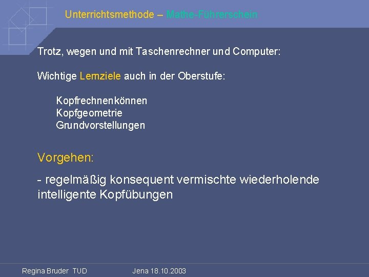 Unterrichtsmethode – Mathe-Führerschein Trotz, wegen und mit Taschenrechner und Computer: Wichtige Lernziele auch in