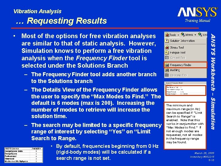 Vibration Analysis … Requesting Results Training Manual – The Frequency Finder tool adds another