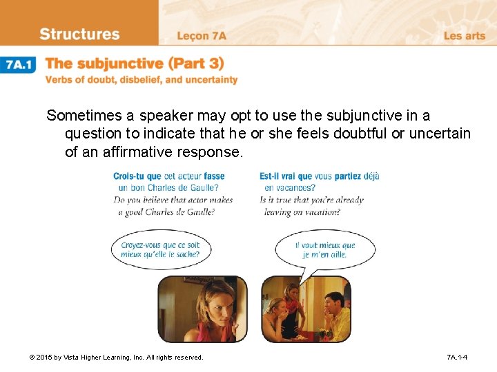Sometimes a speaker may opt to use the subjunctive in a question to indicate