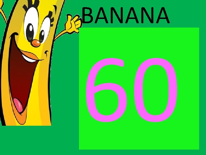 BANANA 60 
