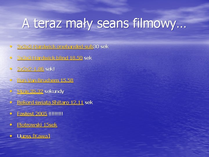 A teraz mały seans filmowy… • 3 x 3 x 3 -Hardwick onehanded-sub 30