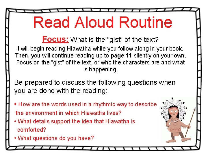 Read Aloud Routine Focus: What is the “gist” of the text? I will begin Read Aloud Routine Focus: What is the “gist” of the text? I will begin