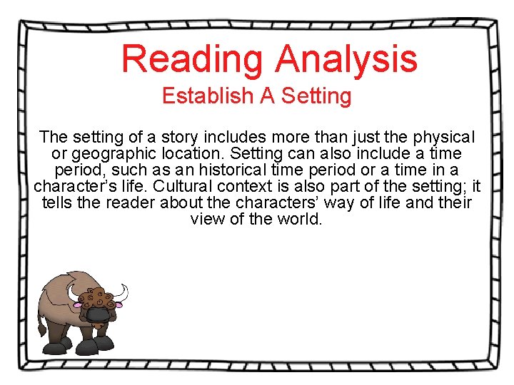 Reading Analysis Establish A Setting The setting of a story includes more than just Reading Analysis Establish A Setting The setting of a story includes more than just