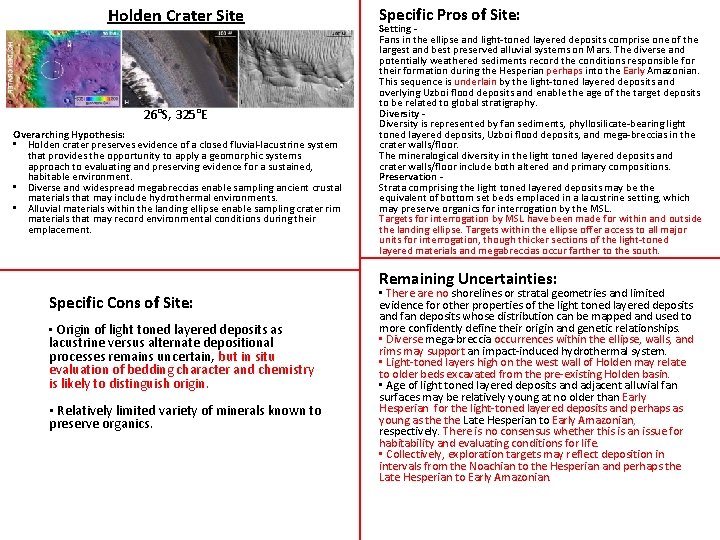 Holden Crater Site 26°S, 325°E Overarching Hypothesis: • Holden crater preserves evidence of a