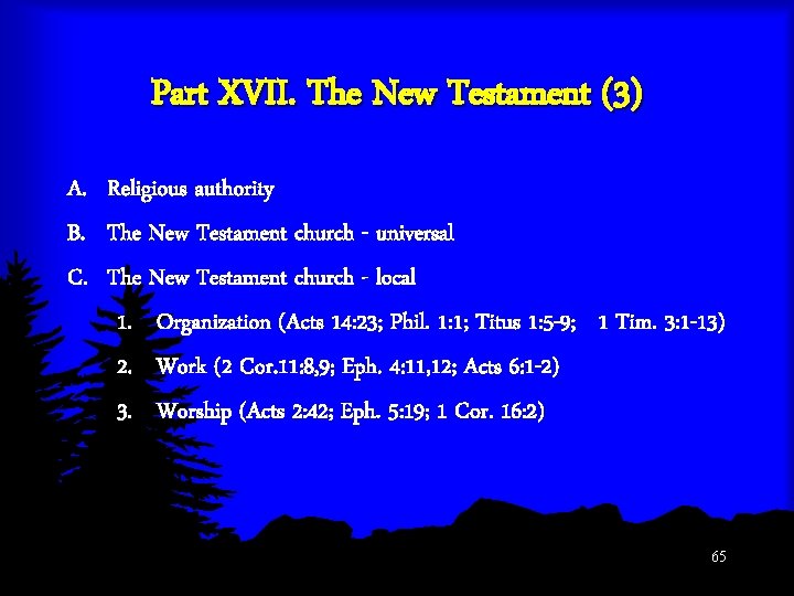 Part XVII. The New Testament (3) A. Religious authority B. The New Testament church