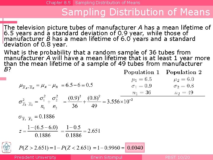 Chapter 8. 5 Sampling Distribution of Means The television picture tubes of manufacturer A