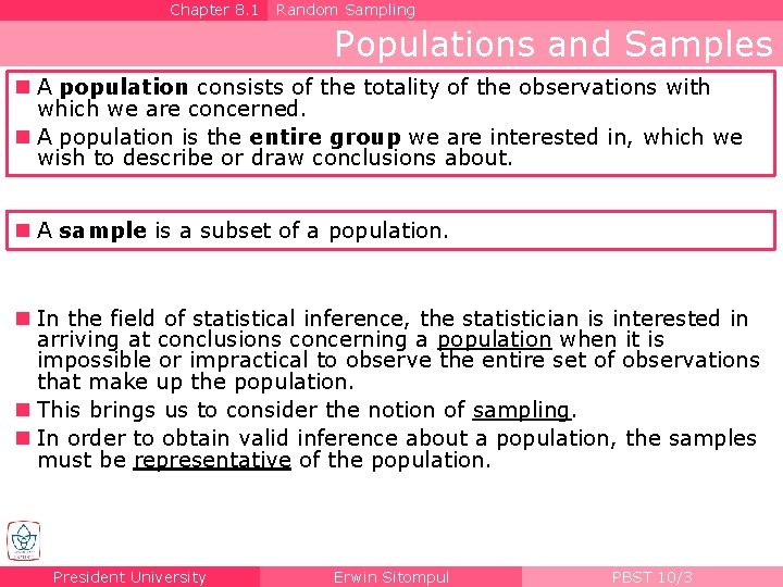 Chapter 8. 1 Random Sampling Populations and Samples n A population consists of the