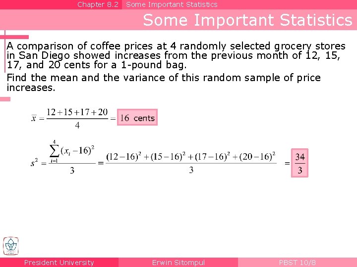 Chapter 8. 2 Some Important Statistics A comparison of coffee prices at 4 randomly