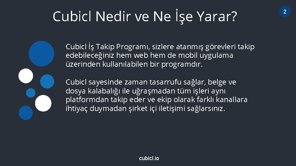 Cubicl Nedir ve Ne İşe Yarar? Cubicl İş Takip Programı, sizlere atanmış görevleri takip
