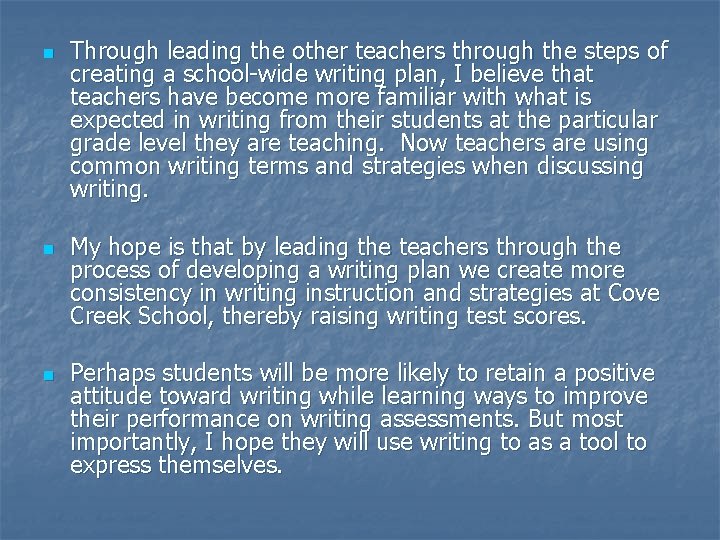 n n n Through leading the other teachers through the steps of creating a