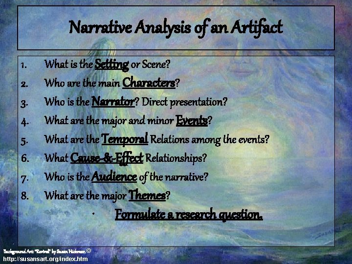 Narrative Analysis of an Artifact 1. 2. 3. 4. 5. 6. 7. 8. What