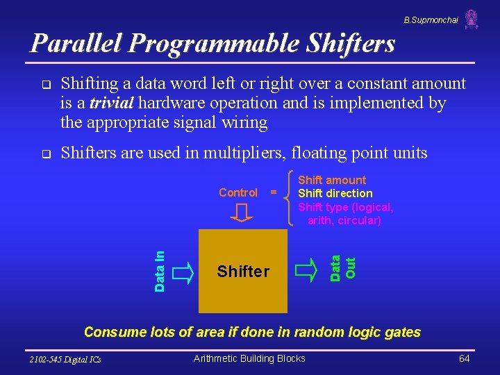 B. Supmonchai Parallel Programmable Shifters q Shifting a data word left or right over