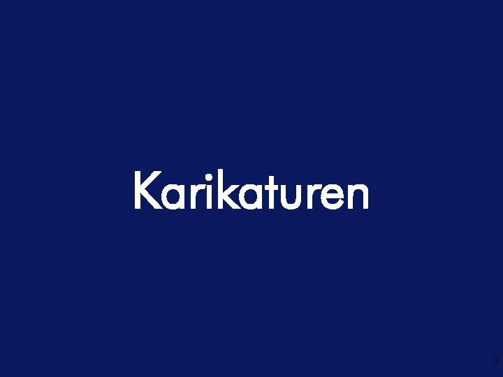 Karikaturen ? 3 