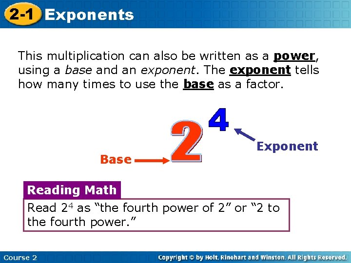 2 -1 Exponents This multiplication can also be written as a power, using a