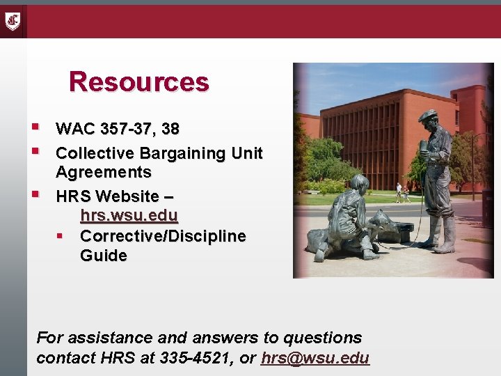 Resources § § § WAC 357 -37, 38 Collective Bargaining Unit Agreements HRS Website