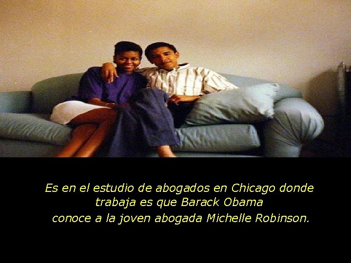 Es en el estudio de abogados en Chicago donde trabaja es que Barack Obama