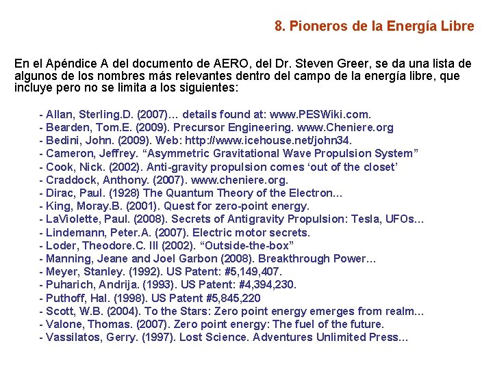 8. Pioneros de la Energía Libre En el Apéndice A del documento de AERO,