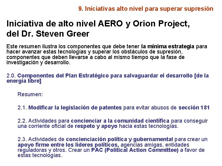 9. Iniciativas alto nivel para superar supresión Iniciativa de alto nivel AERO y Orion