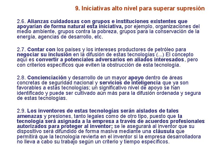 9. Iniciativas alto nivel para superar supresión 2. 6. Alianzas cuidadosas con grupos e