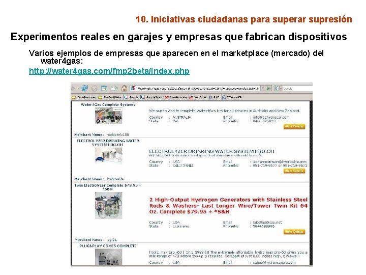 10. Iniciativas ciudadanas para superar supresión Experimentos reales en garajes y empresas que fabrican