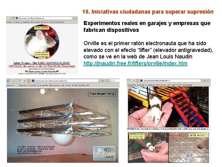 10. Iniciativas ciudadanas para superar supresión Experimentos reales en garajes y empresas que fabrican