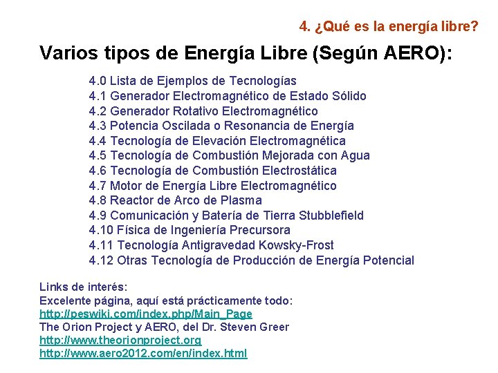 4. ¿Qué es la energía libre? Varios tipos de Energía Libre (Según AERO): 4.