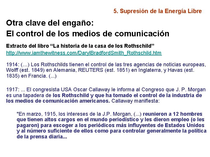 5. Supresión de la Energía Libre Otra clave del engaño: El control de los