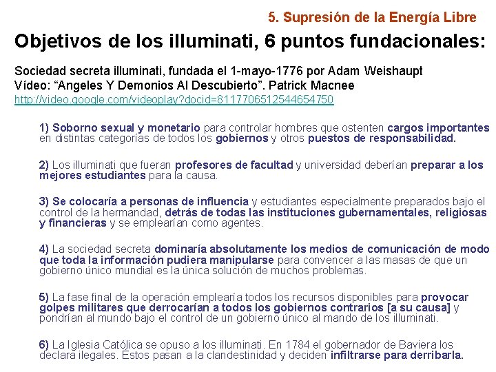 5. Supresión de la Energía Libre Objetivos de los illuminati, 6 puntos fundacionales: Sociedad