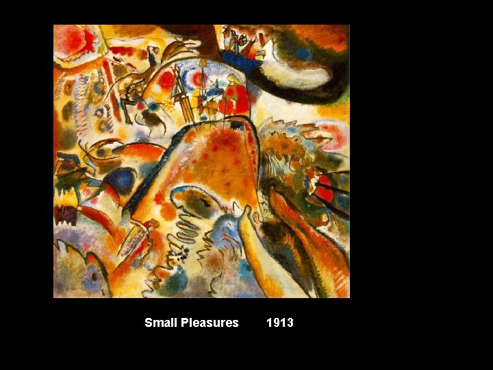 Small Pleasures 1913 