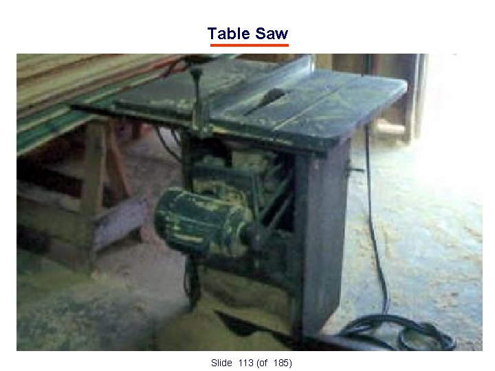 Table Saw Slide 113 (of 185) 