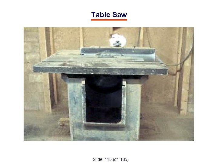 Table Saw Slide 115 (of 185) 