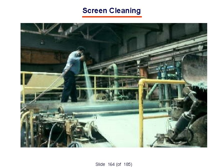 Screen Cleaning Slide 164 (of 185) 