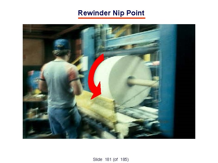 Rewinder Nip Point Slide 181 (of 185) 