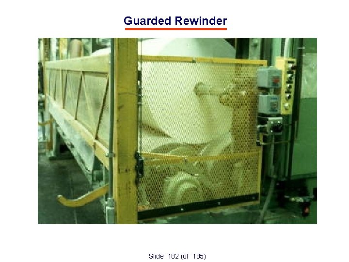 Guarded Rewinder Slide 182 (of 185) 