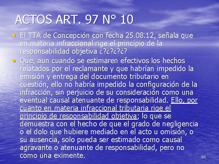 ACTOS ART. 97 N° 10 • El TTA de Concepción con fecha 25. 08.