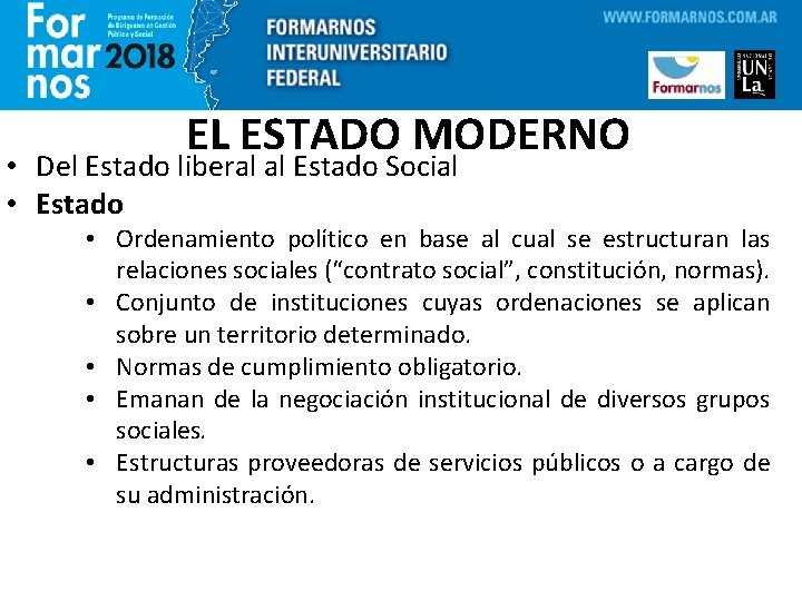 EL ESTADO MODERNO • Del Estado liberal al Estado Social • Estado • Ordenamiento