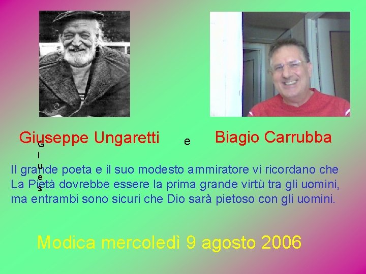 Giuseppe Ungaretti G e Biagio Carrubba i u Il grande poeta e il suo Giuseppe Ungaretti G e Biagio Carrubba i u Il grande poeta e il suo