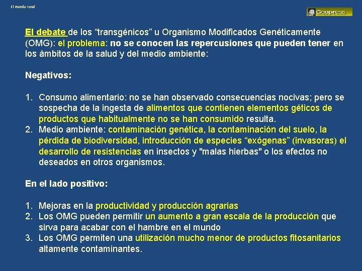 El mundo rural El debate de los “transgénicos” u Organismo Modificados Genéticamente (OMG): el