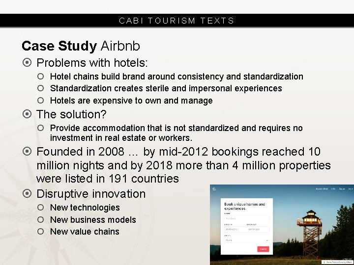 CABI TOURISM TEXTS Case Study Airbnb Problems with hotels: Hotel chains build brand around