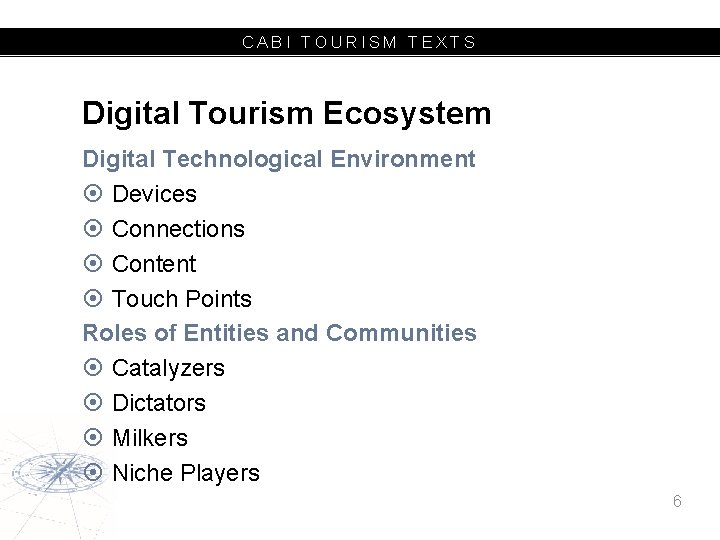 CABI TOURISM TEXTS Digital Tourism Ecosystem Digital Technological Environment Devices Connections Content Touch Points