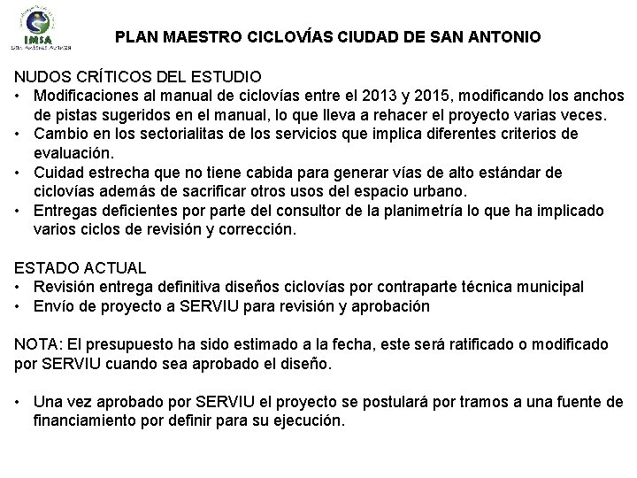 PLAN MAESTRO CICLOVÍAS CIUDAD DE SAN ANTONIO NUDOS CRÍTICOS DEL ESTUDIO • Modificaciones al