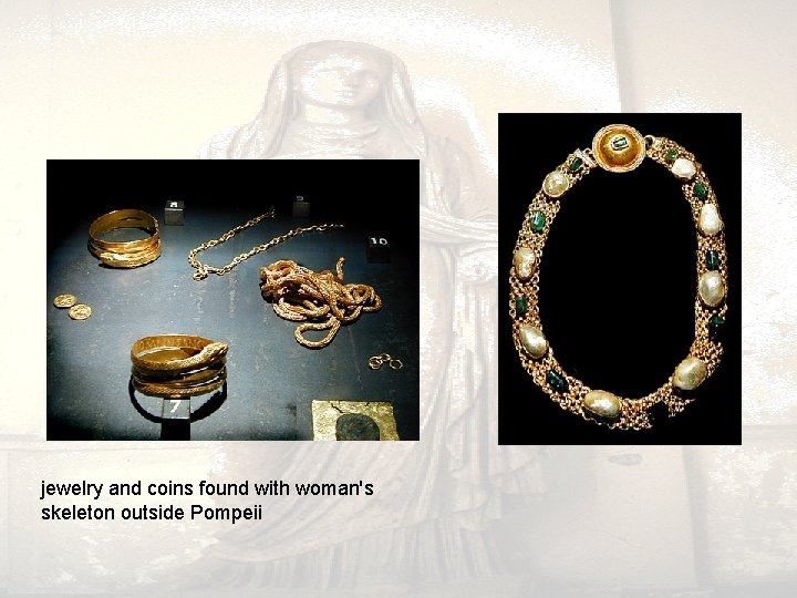 jewelry and coins found with woman's skeleton outside Pompeii 