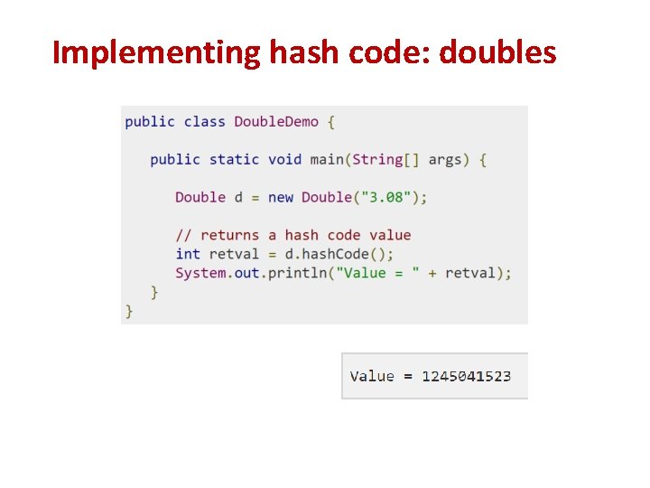 Implementing hash code: doubles Implementing hash code: doubles