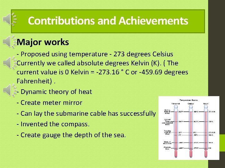 Contributions and Achievements Major works - Proposed using temperature - 273 degrees Celsius Currently