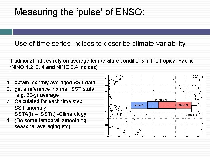 Measuring the ‘pulse’ of ENSO: Use of time series indices to describe climate variability