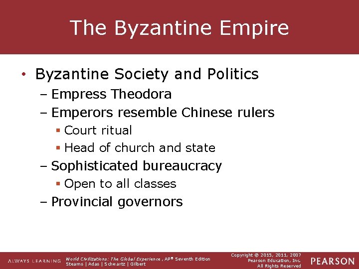 The Byzantine Empire • Byzantine Society and Politics – Empress Theodora – Emperors resemble The Byzantine Empire • Byzantine Society and Politics – Empress Theodora – Emperors resemble